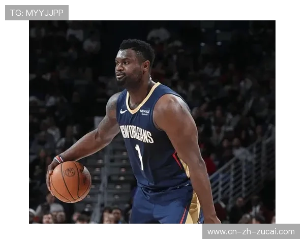 鹈鹕战绩西部垫底 锡安领军能力面临严峻考验 鹈鹕战绩西部垫底 锡安领军能力面临严峻考验